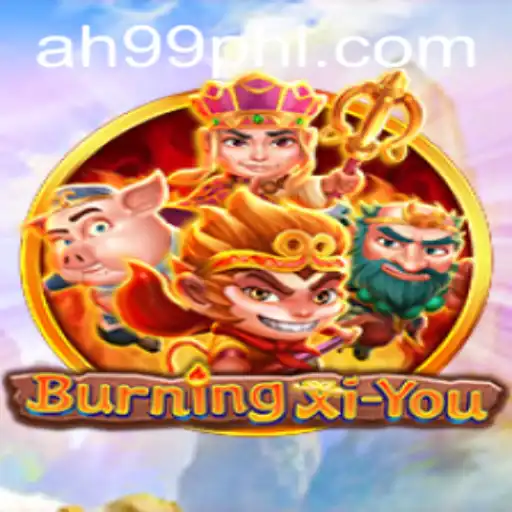 Discover the Epic World of BurningXiYou: An Immersive Adventure