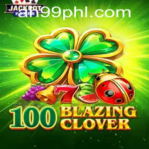100 Blazing Clover: A Thrilling Gaming Experience